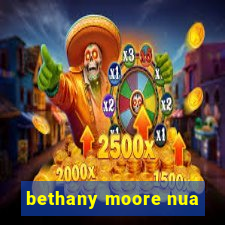 bethany moore nua